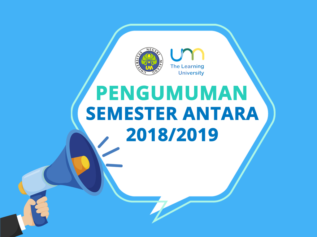 Pengumuman Semester Antara Tahun 2018/2019